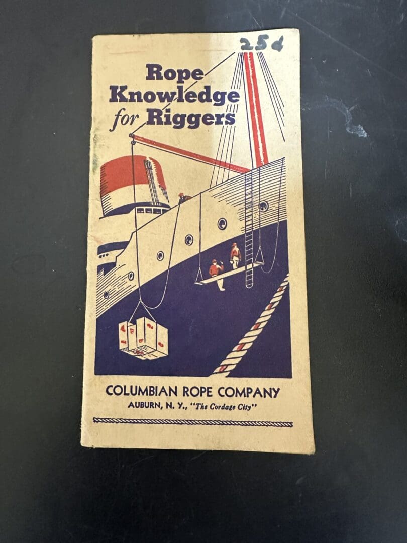 Vintage booklet titled 'Rope Knowledge for Riggers' from Columbian Rope Company.
